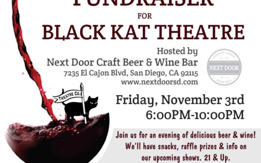 Let’s Drink! Fundraiser for Black Kat Theatre! Nov 3, 2017